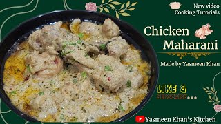 Chicken Maharani Made by Yasmeen khan  shahi and creamy chicken maharani recipe video 42 [upl. by Odlaumor]