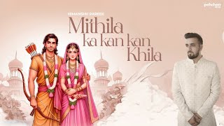 Mithila Ka Kan Kan Khila  Full Version  Himanshu Pareek  Musical Phere 2024  Jamai Raja Ram Mila [upl. by Akirdnuhs]