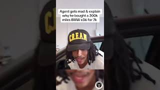 Agent gets mad amp explain why he bought a 300k mile BMW e36 for 7k agent00 fyp [upl. by Eelynnhoj]