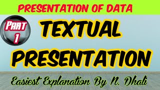 Textual Presentation l Presentation of Data l Class 11 Statistics by NDhali [upl. by Wolfe268]