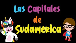 🌎Capitales de Sudamérica  🌈Canción para niños [upl. by Nollek]