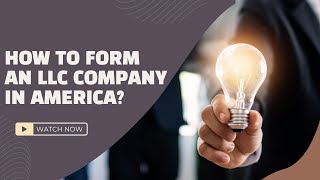 How to Form an LLC Company in America [upl. by Yklam575]