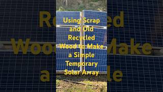 Quick and simple solar frame out of scrap and reclaimed lumber diysolar [upl. by Maisey]