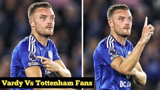 Jamie Vardy Troll To Tottenham Hotspur Fans during Leicester City Vs Tottenham Hotspur Match [upl. by Gorman]