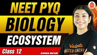 NEET PYQs for Ecosystem  Class 12 Biology  NEET 2024 [upl. by Inele]