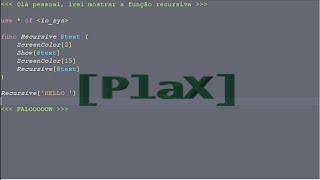 PLAX  Uma Nova Linguagem Sendo Criada  Demo 5  Recursividade [upl. by Lengel]