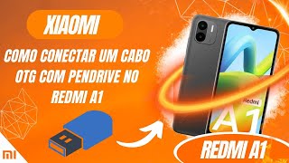 Como conectar um cabo OTG com pendrive no Redmi A1  Passo a passo [upl. by Xel]