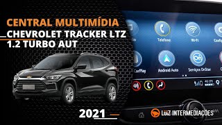 Central multimídia  CHEVROLET TRACKER LTZ 12 TURBO AUT 2021 [upl. by Carmina]