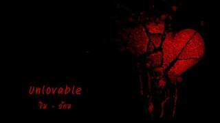 Unlovable  ขิม [upl. by Swehttam]