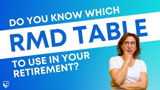 Which RMD Table Should You Use  The 3 RMD Tables and When to Use Them [upl. by Quentin]