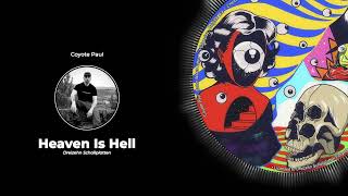 Coyote Paul  Heaven Is Hell Original Mix DRE599 [upl. by Raskin477]