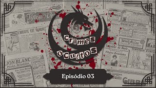 E03  Gumshoe Crimes Ocultos  Reinos Ocultos [upl. by Dercy]