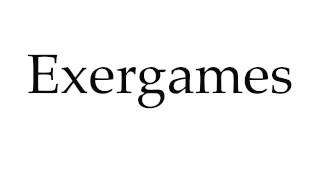 How to Pronounce Exergames [upl. by Lyrad]