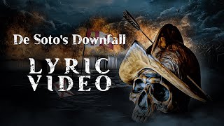 Okchja  De Sotos Downfall Lyric Video [upl. by Margeaux]