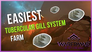 Easiest Tubercular gill system farm in Warframe 2022 [upl. by Zenobia]