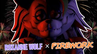 Roxanne Wolf  Firework Music Video FNAF SBSFM [upl. by Vinnie]