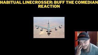 Habitual Linecrosser Buff The Comedian Reaction [upl. by Letsyrk233]