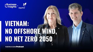 Vietnam No Offshore Wind No Net Zero 2050 Anita Holgersen amp Jacques Michel EquinorGreennovate 7 [upl. by Ahcsatan405]