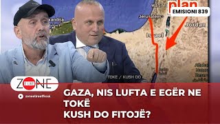 Gaza  Nis lufta e egër ne toke  Kush do fitoje  Zone e Lire [upl. by Knowles]