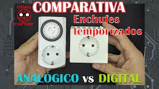 🔌🕜Enchufe Temporizador Analógico y Digital🔌🕜 COMPARATIVA  OC12 [upl. by Arand]