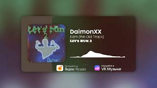 DaimonXX  Edm The Old Track  official video [upl. by Notlimah286]