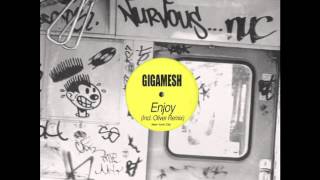 Gigamesh  Enjoy Oliver Remix [upl. by Swetlana]