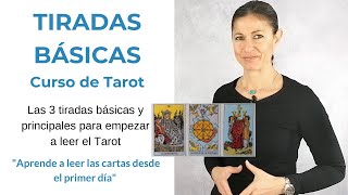 CURSO DE TAROT LAS 3 TIRADAS BÁSICAS DE TAROT PARA EMPEZAR A LEER LAS CARTAS [upl. by Ahsinek]