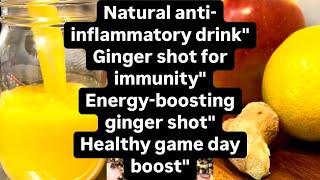 Boost Immunity and Energy with AntiInflammatory Ginger Shots for Cowboys vs 49ers Game Day [upl. by Dickman]