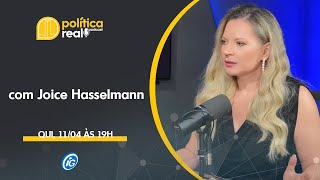 🎙 JOICE HASSELMANN  POLÍTICA REAL NO iG [upl. by Nwahsav]