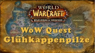 WoW Quest Glühkappenpilze [upl. by Kenzie]