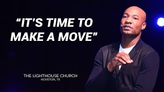 Its Time to Make a Move  Pastor Keion Henderson [upl. by Ynez]