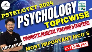 PSTETCTET 2024  Psychology Topicwise  DIAGNOSTICREMEDIAL TEACHING amp EMOTIONS MCQS By Ashim sir [upl. by Swerdna162]