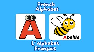 Learn French Alphabet  Apprendre lalphabet en Français  100 mots de Vocabulaire Pour Enfants [upl. by Obnukotalo]