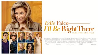 Ill Be Right There 2024 Movie  Edie Falco Jeannie Berlin Charlie Tahan  Review and Facts [upl. by Romeon]