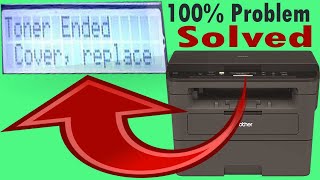 quot TonerEndedquot error in Brother DCPL2531DW  100 Solved Toner Ended  Replace Toner Fix Brother [upl. by Selfridge860]