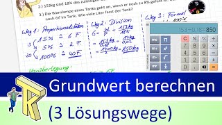 Prozentrechnung Grundwert berechnen 3 Lösungswege [upl. by Anaek120]