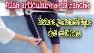 Bilan articulaire de la hanche  mesure goniométriques des rotations [upl. by Nesnah]