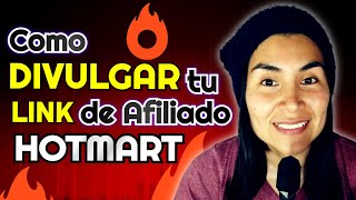 🚀 ¿Cómo DIVULGAR tu LINK de AFILIADO de HOTMART 🔥 [upl. by Pierro]