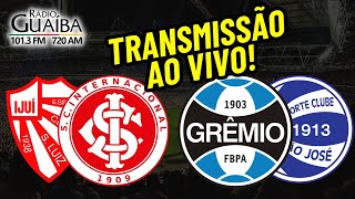 SÃO LUIZ X INTER E GRÊMIO X SÃO JOSÉ AO VIVO  GAUCHÃO 2024 [upl. by Polky]