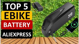 Top 5 Best Ebike Battery in 2024 on Aliexpress [upl. by Joost385]