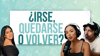 ¿IRSE QUEDARSE O VOLVER ¿Cómo afrontar el Duelo Migratorio con nohaybanderasenmarte [upl. by Llednyl]