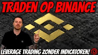 Traden op BINANCE – Leverage trading zonder INDICATOREN [upl. by Emyaj]