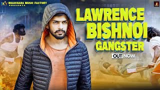 Lawrence Bishnoi  Gangster  Manbir Singh  New Haryanvi Song 2024  Haryanvi Song  Badmashi Song [upl. by Yrruc]