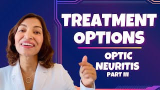 Optic Neuritis Part III  Treatment for optic neuritis [upl. by Kcirddec]