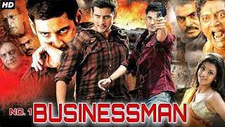 No1 Businessman Mahesh babu movie hindi fact and story south indian movies explained [upl. by Sheets]