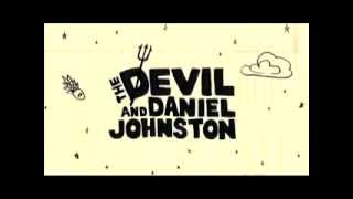 TRAILER quotThe Devil and Daniel Johnstonquot 2005 [upl. by Ferullo406]