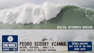 Pedro Scooby at Nazaré  Ride amp aftermath  2017 Billabong Ride of the Year Entry  WSL Big Wave [upl. by Micheil]