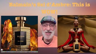 Sel dAmbre by Balmain Paris What Awesome Amber  JaysBeardcom [upl. by Di]