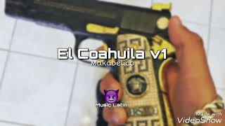 El Coahuila v1 2019 El Comando Exclusivo [upl. by Kilby555]