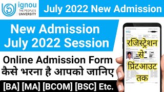 IGNOU Admission Form Fill Up Online 2022  Complete Process Registration से Print Out तक  July 2022 [upl. by Sefton]